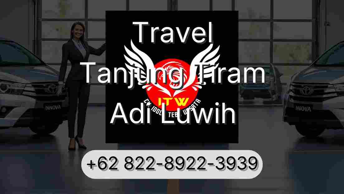 Travel Tanjung Tiram Adi Luwih