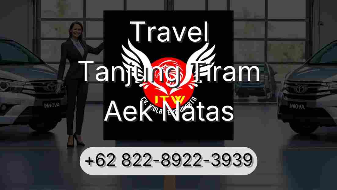 Travel Tanjung Tiram Aek Natas