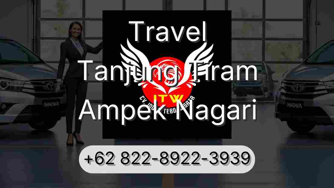 Travel Tanjung Tiram Ampek Nagari