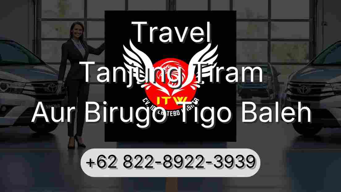 Travel Tanjung Tiram Aur Birugo Tigo Baleh