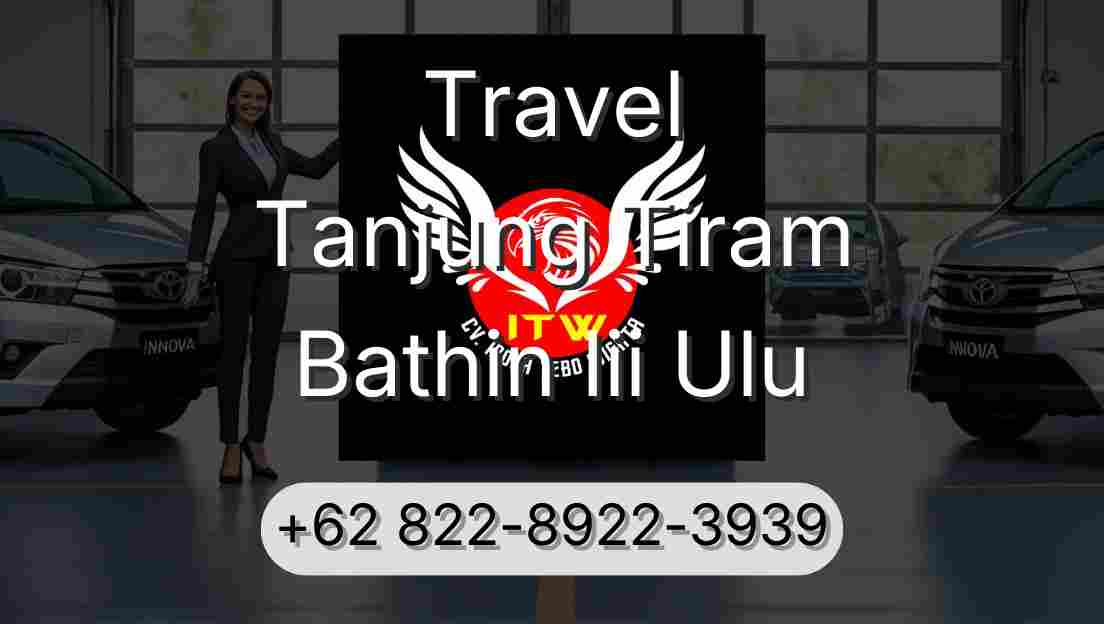 Travel Tanjung Tiram Bathin Iii Ulu