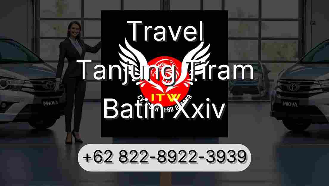 Travel Tanjung Tiram Batin Xxiv