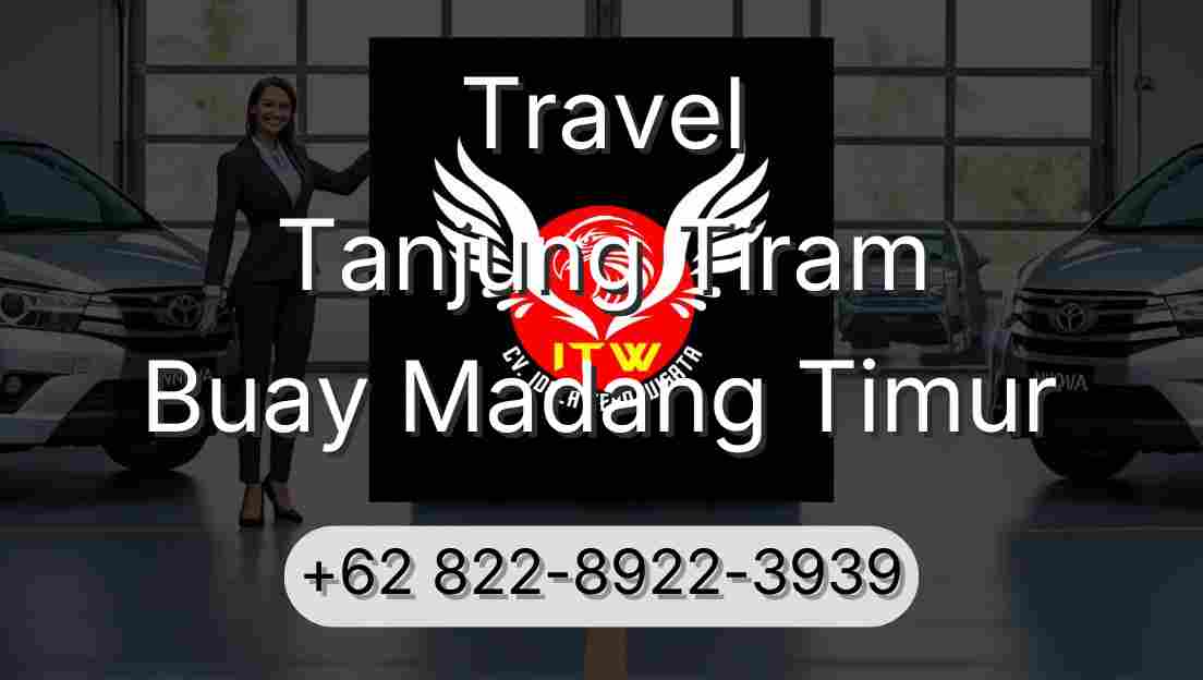 Travel Tanjung Tiram Buay Madang Timur
