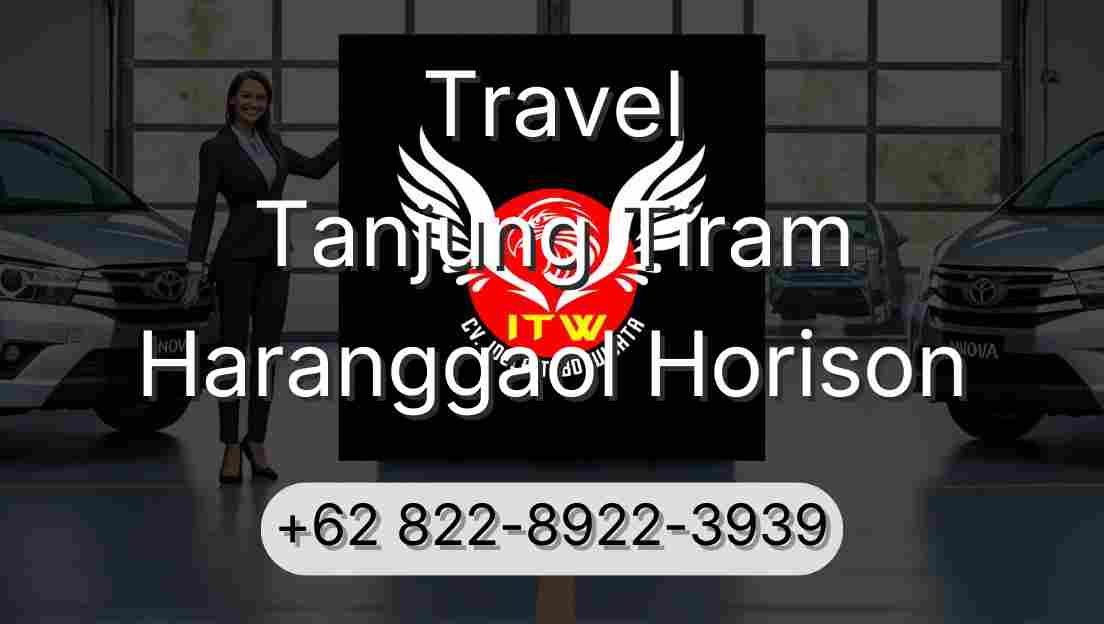 Travel Tanjung Tiram Haranggaol Horison
