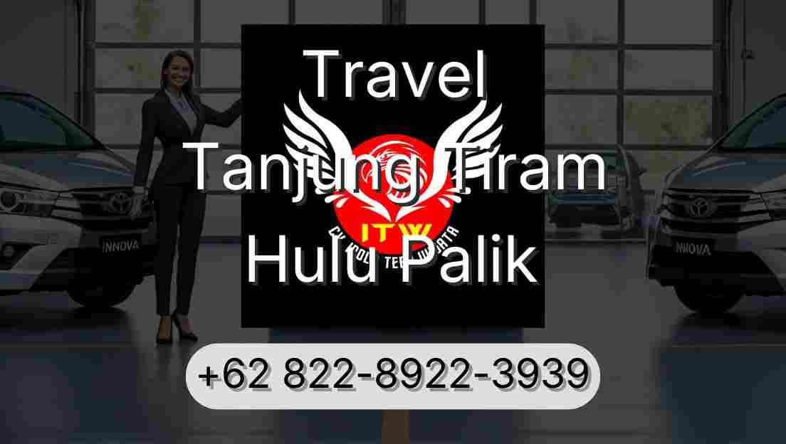 Travel Tanjung Tiram Hulu Palik