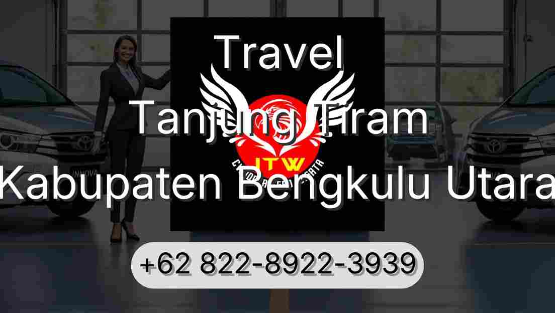 Travel Tanjung Tiram Kabupaten Bengkulu Utara