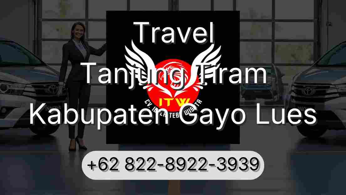 Travel Tanjung Tiram Kabupaten Gayo Lues
