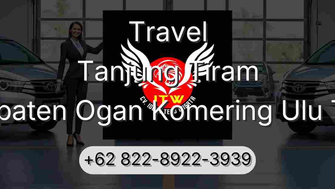 Travel Tanjung Tiram Kabupaten Ogan Komering Ulu Timur