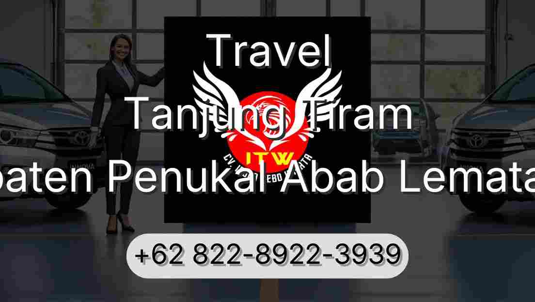 Travel Tanjung Tiram Kabupaten Penukal Abab Lematang Ilir