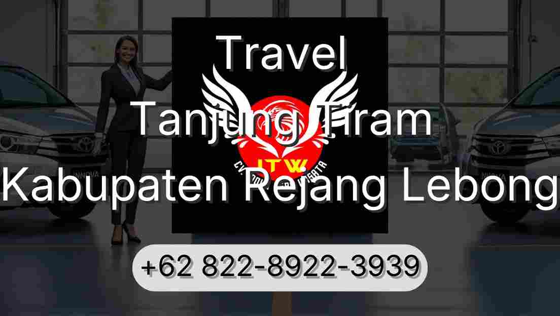 Travel Tanjung Tiram Kabupaten Rejang Lebong