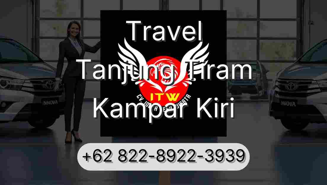 Travel Tanjung Tiram Kampar Kiri
