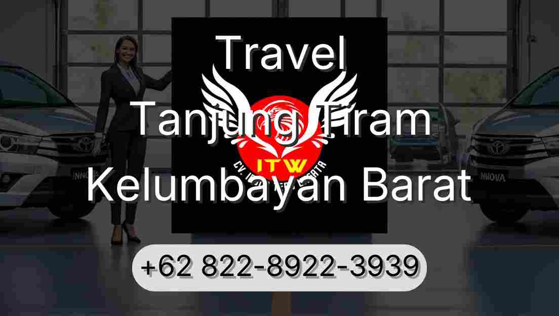 Travel Tanjung Tiram Kelumbayan Barat