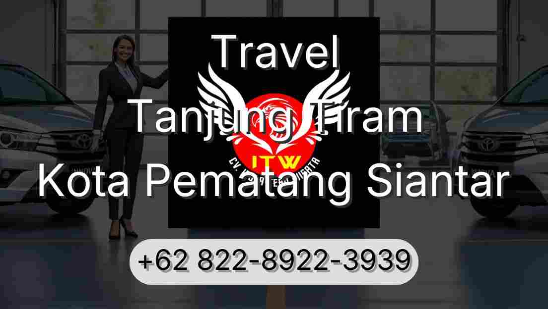 Travel Tanjung Tiram Kota Pematang Siantar