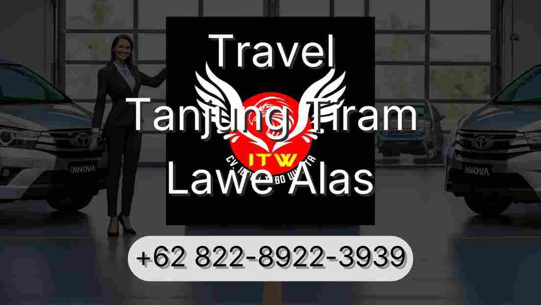 Travel Tanjung Tiram Lawe Alas
