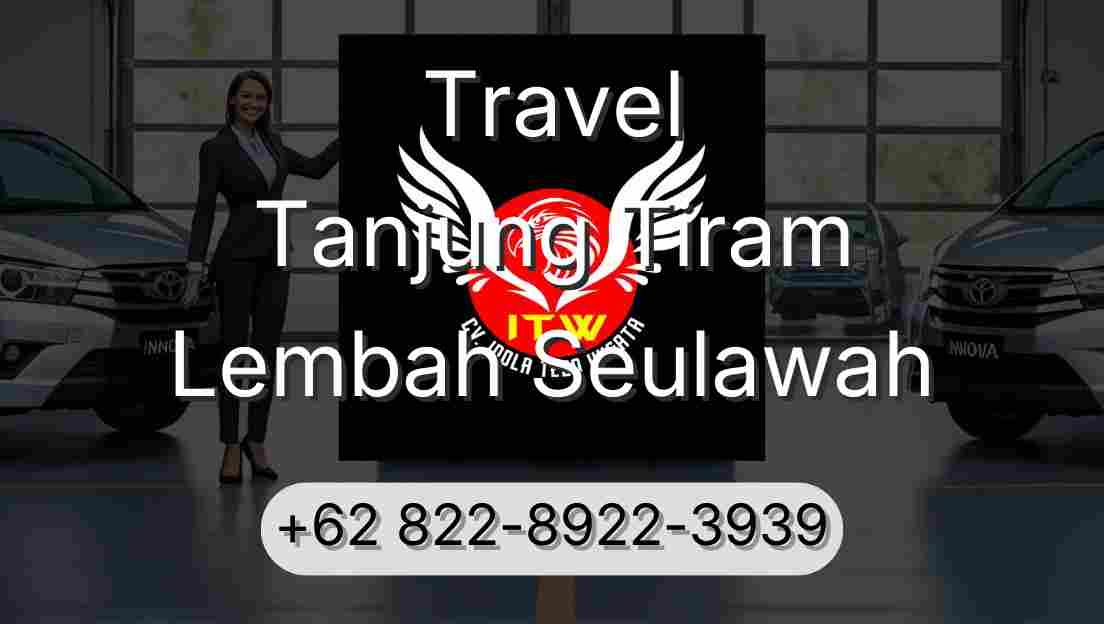 Travel Tanjung Tiram Lembah Seulawah