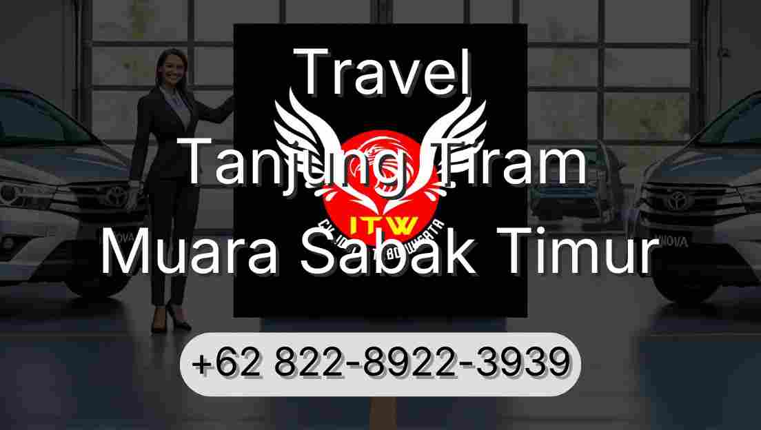 Travel Tanjung Tiram Muara Sabak Timur