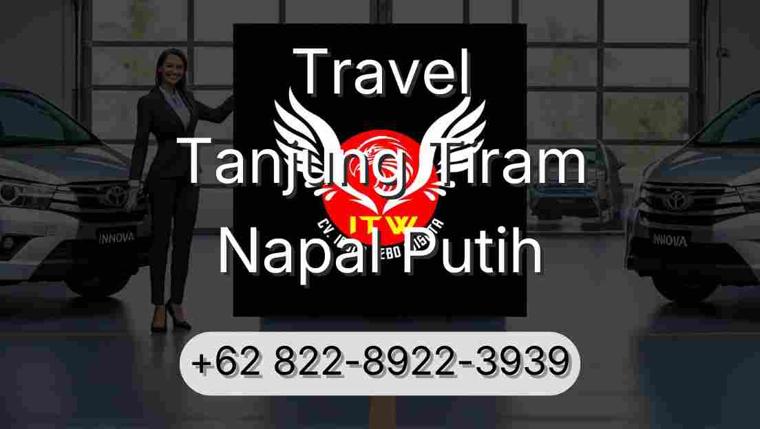 Travel Tanjung Tiram Napal Putih