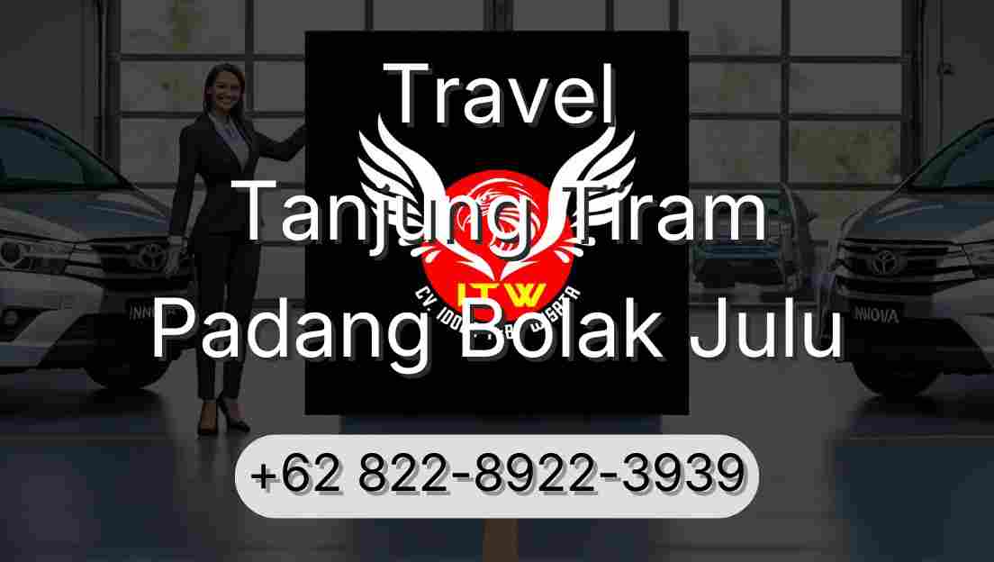 Travel Tanjung Tiram Padang Bolak Julu