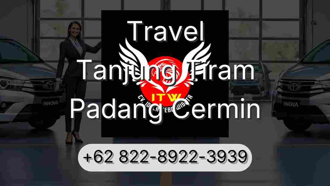 Travel Tanjung Tiram Padang Cermin