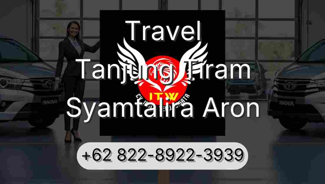 Travel Tanjung Tiram Syamtalira Aron
