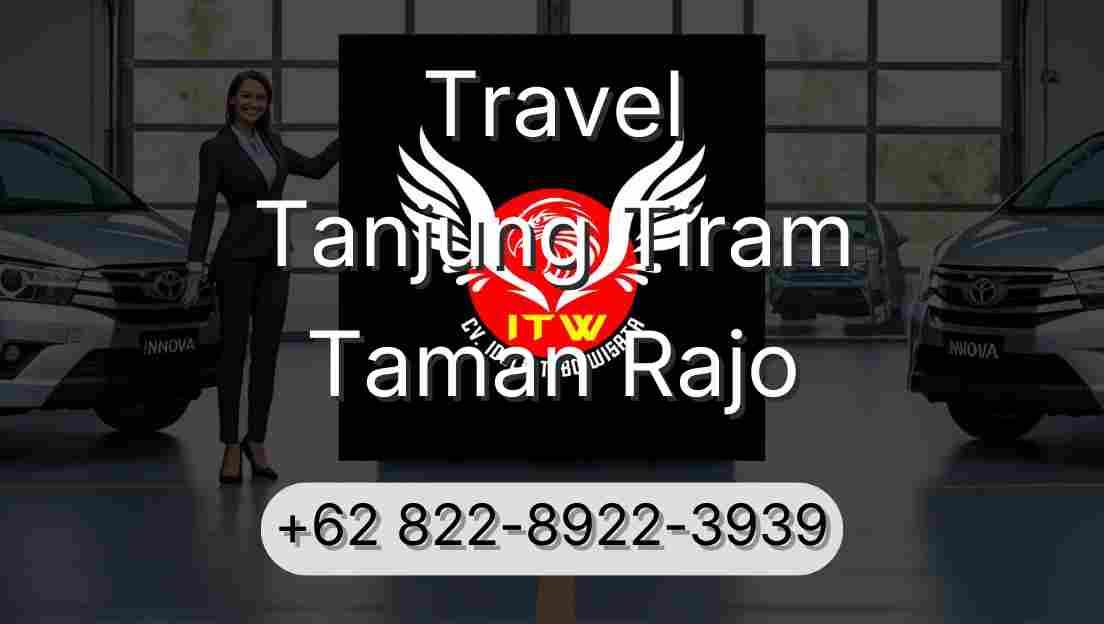 Travel Tanjung Tiram Taman Rajo