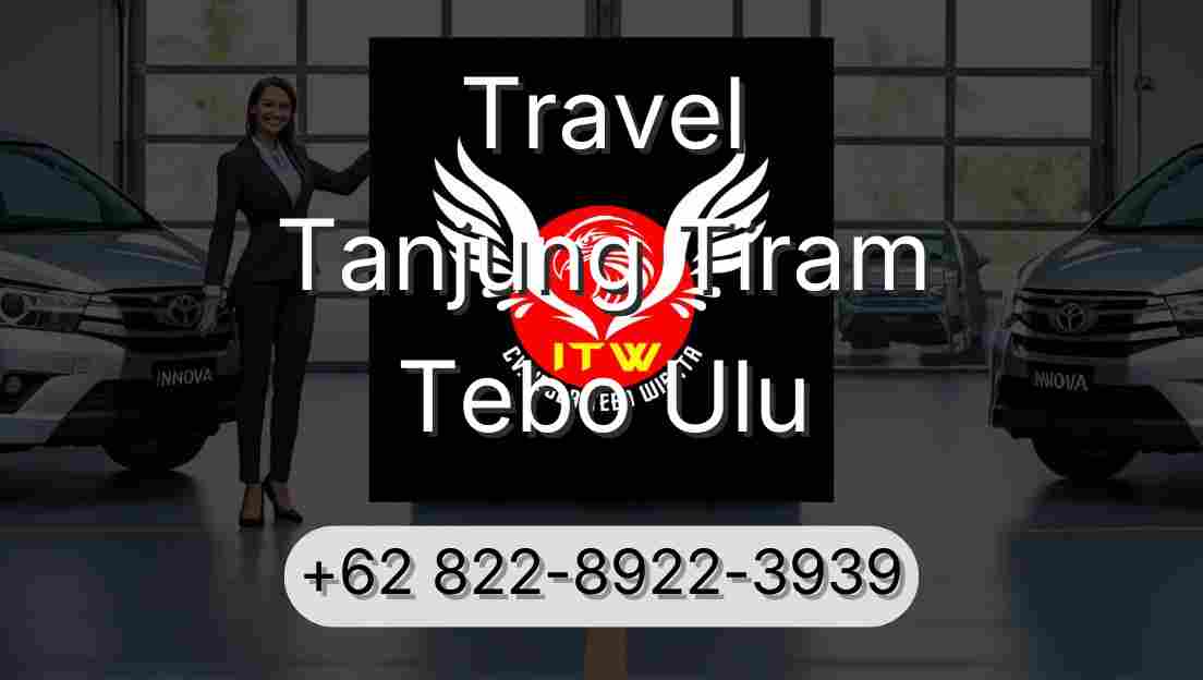 Travel Tanjung Tiram Tebo Ulu