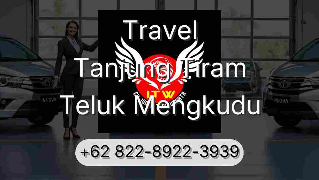 Travel Tanjung Tiram Teluk Mengkudu