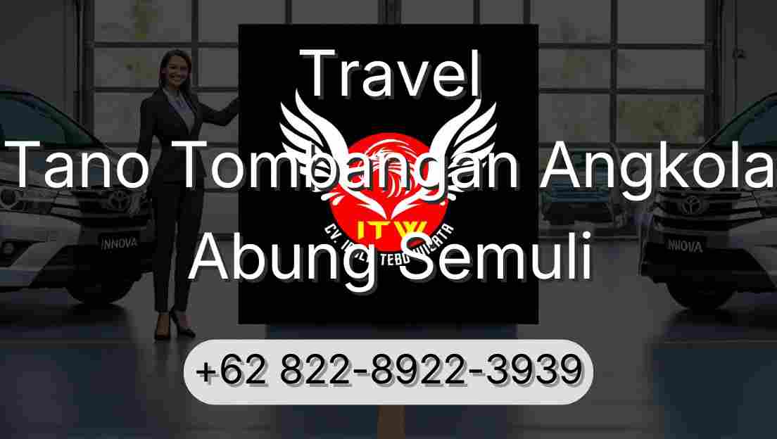 Travel Tano Tombangan Angkola Abung Semuli