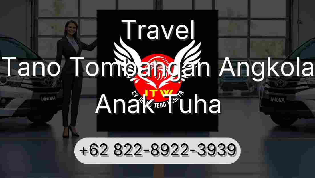 Travel Tano Tombangan Angkola Anak Tuha