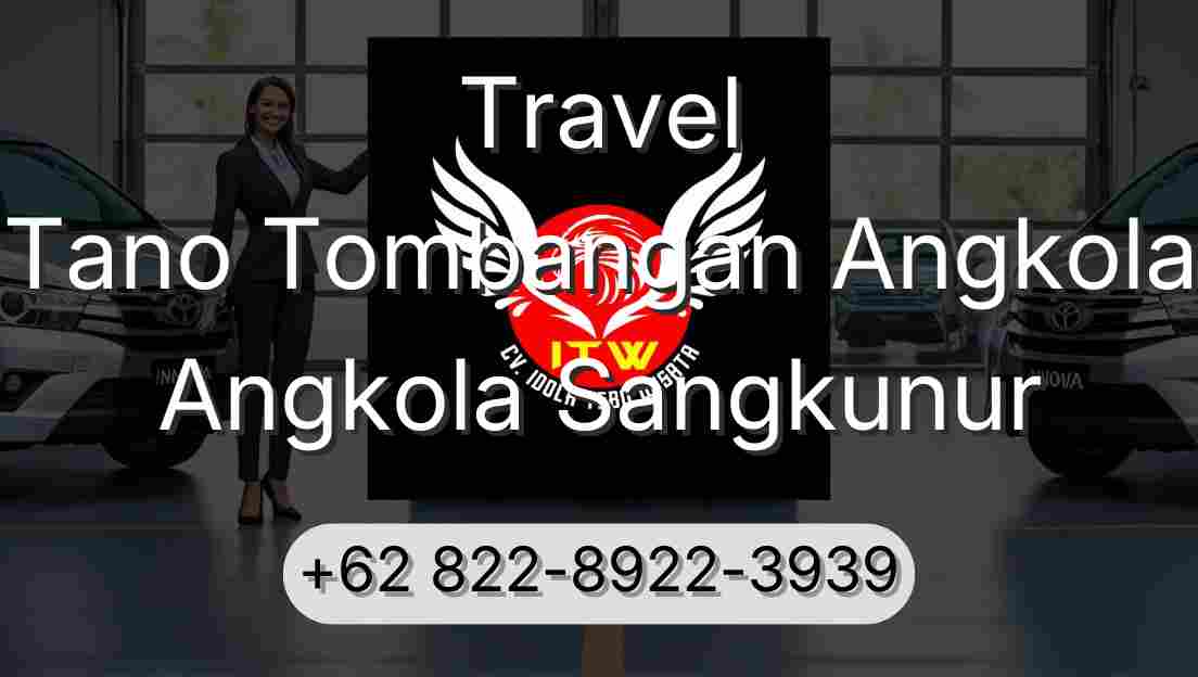 Travel Tano Tombangan Angkola Angkola Sangkunur