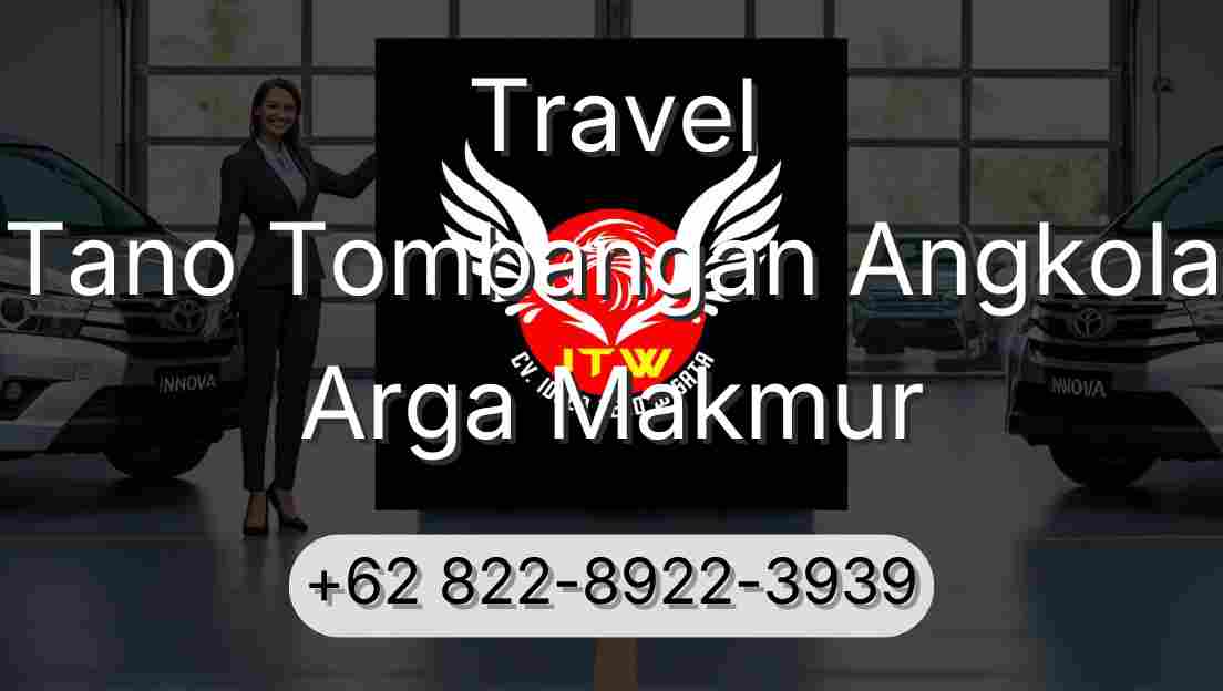 Travel Tano Tombangan Angkola Arga Makmur