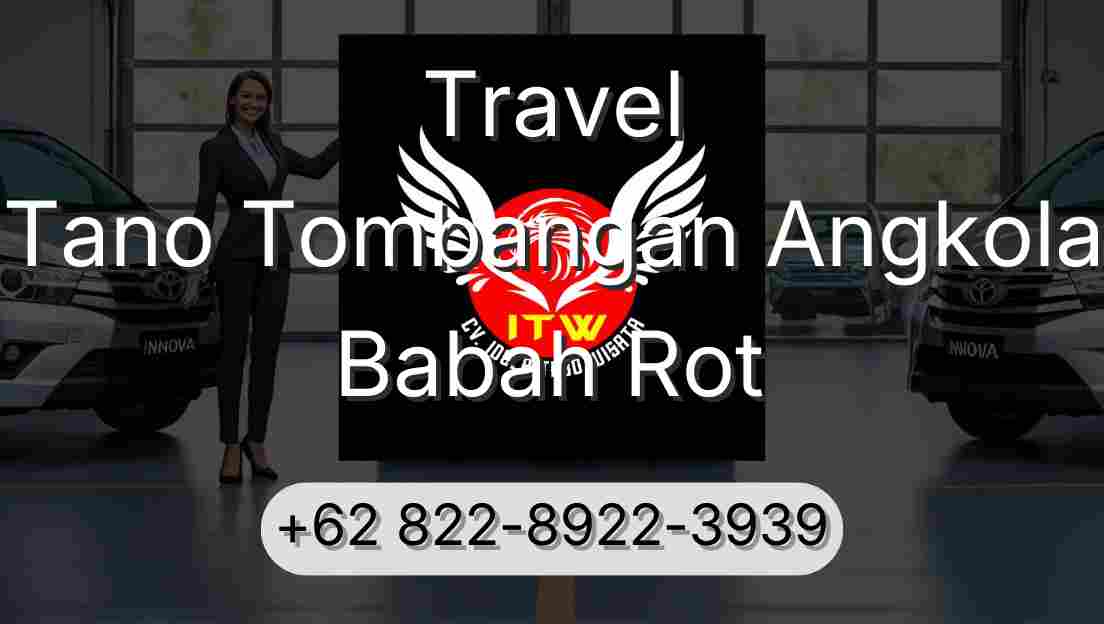 Travel Tano Tombangan Angkola Babah Rot