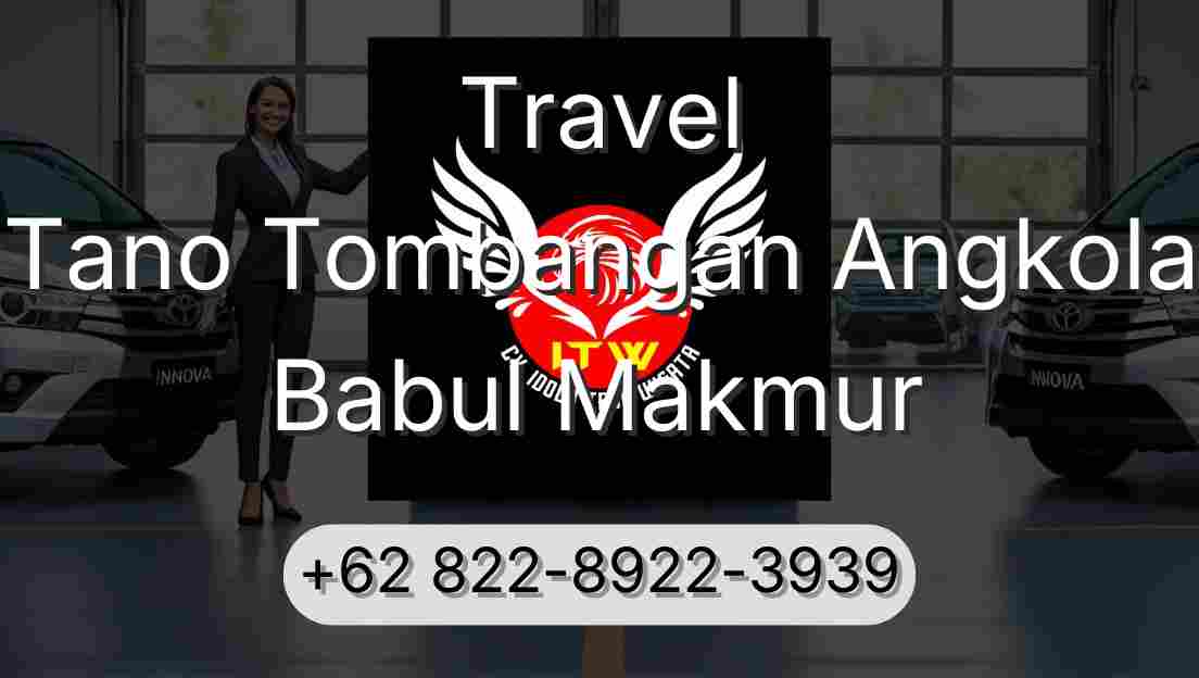 Travel Tano Tombangan Angkola Babul Makmur