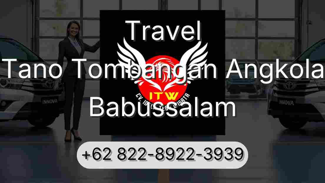 Travel Tano Tombangan Angkola Babussalam