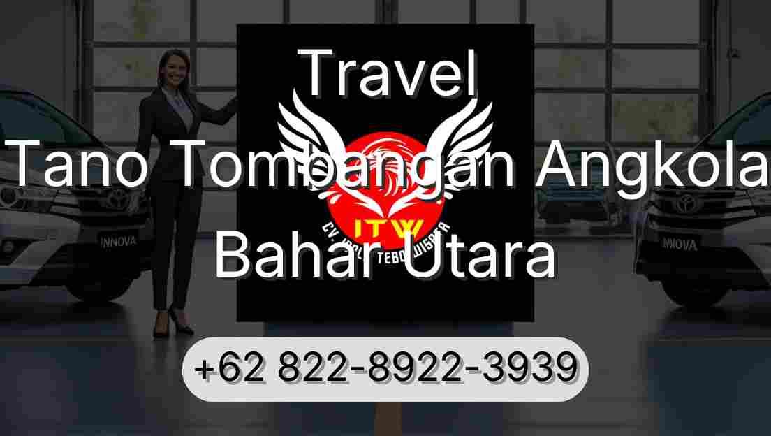 Travel Tano Tombangan Angkola Bahar Utara
