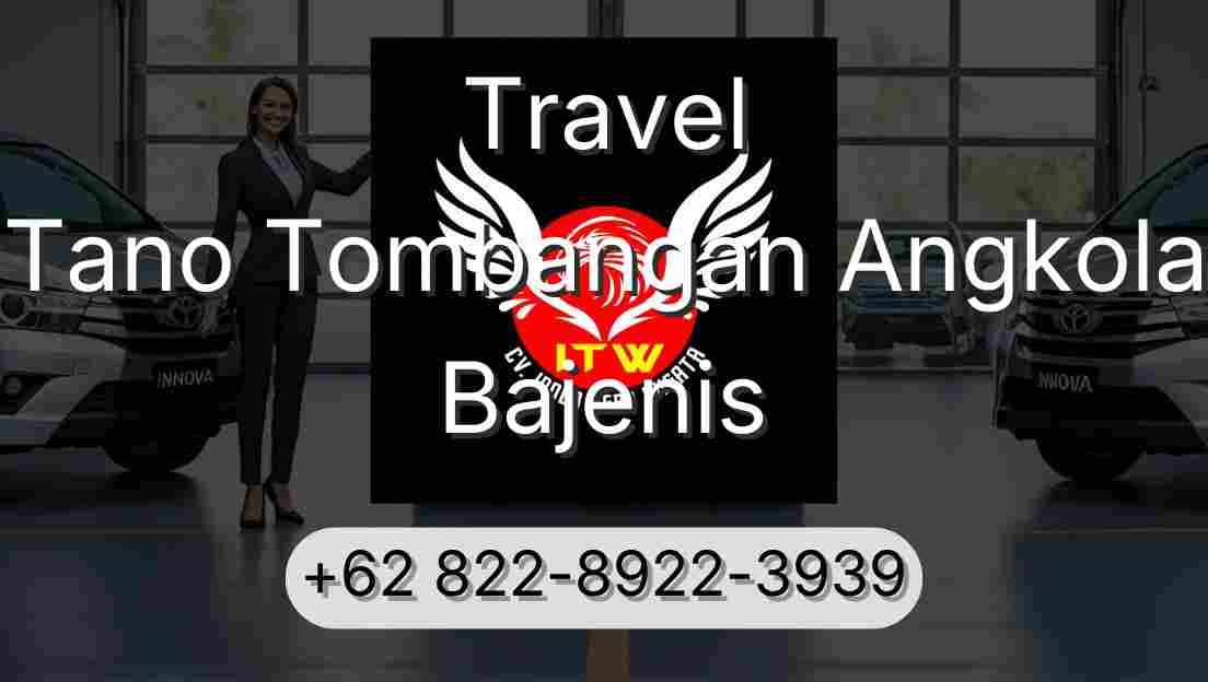 Travel Tano Tombangan Angkola Bajenis