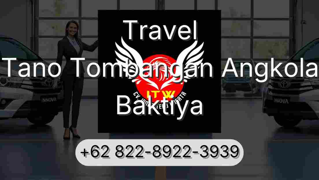 Travel Tano Tombangan Angkola Baktiya