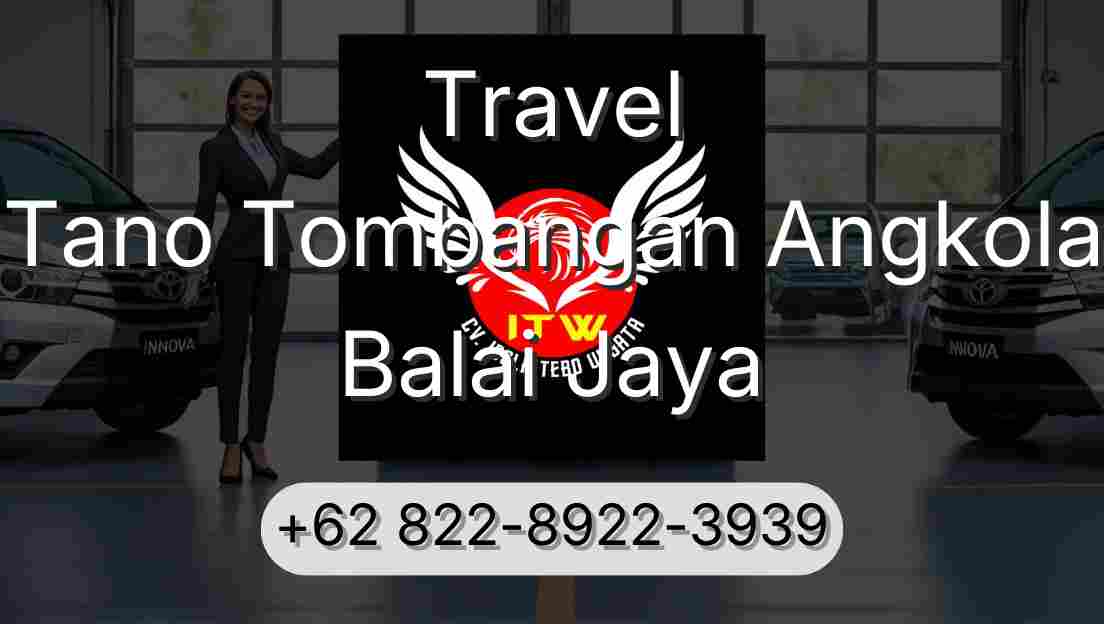 Travel Tano Tombangan Angkola Balai Jaya