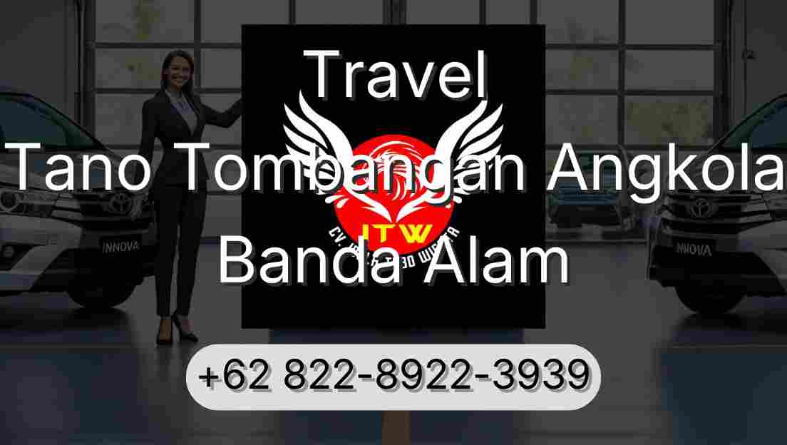 Travel Tano Tombangan Angkola Banda Alam