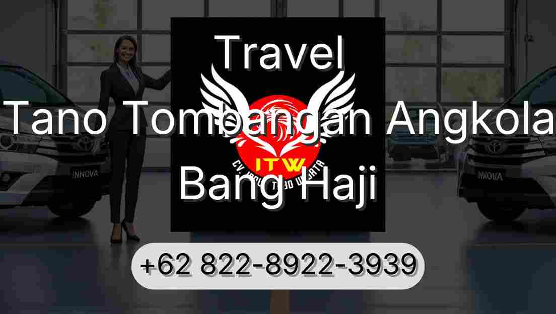 Travel Tano Tombangan Angkola Bang Haji