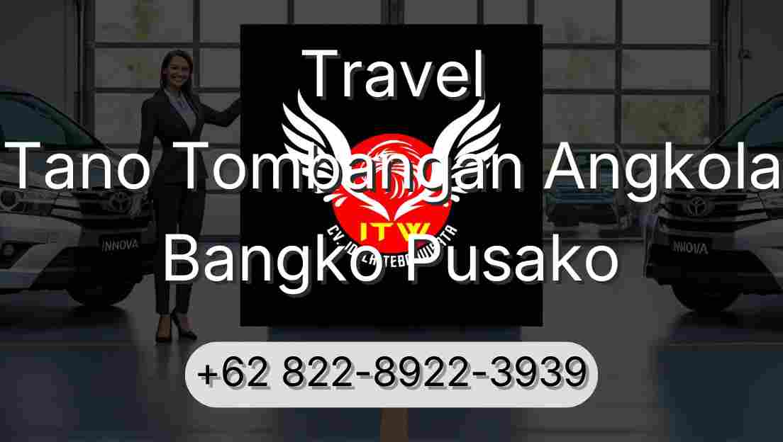 Travel Tano Tombangan Angkola Bangko Pusako