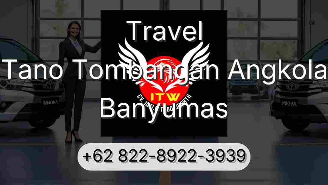 Travel Tano Tombangan Angkola Banyumas