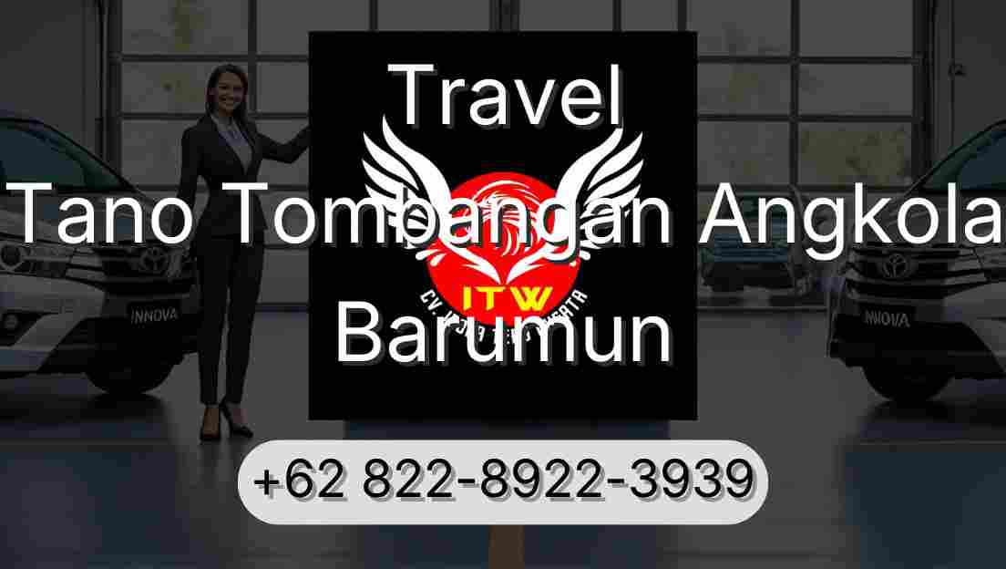 Travel Tano Tombangan Angkola Barumun