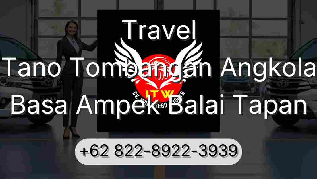 Travel Tano Tombangan Angkola Basa Ampek Balai Tapan