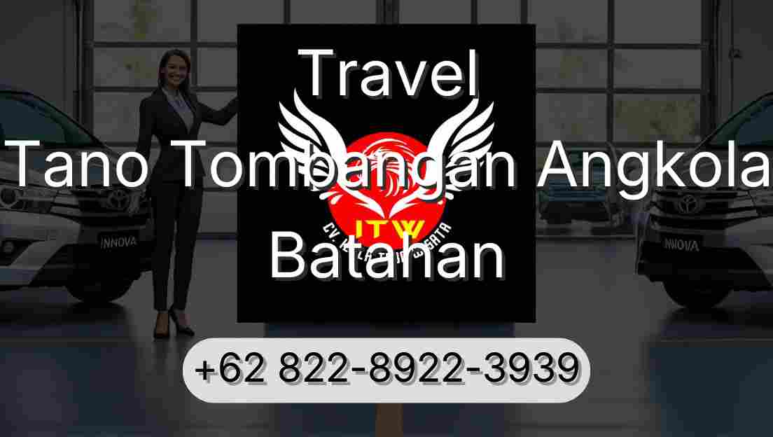 Travel Tano Tombangan Angkola Batahan