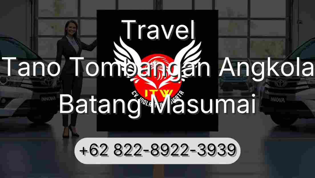 Travel Tano Tombangan Angkola Batang Masumai