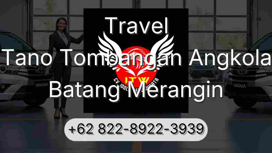 Travel Tano Tombangan Angkola Batang Merangin