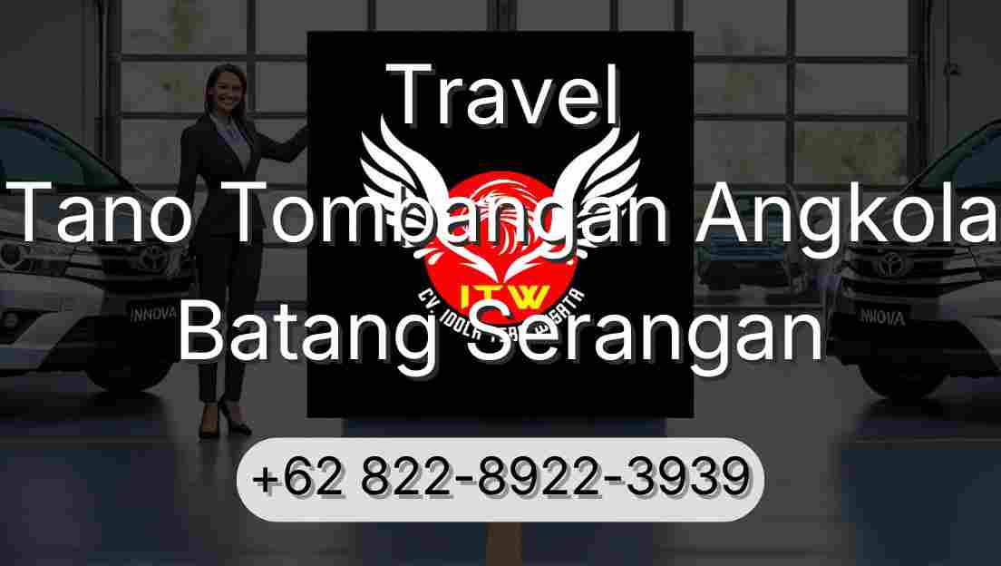 Travel Tano Tombangan Angkola Batang Serangan