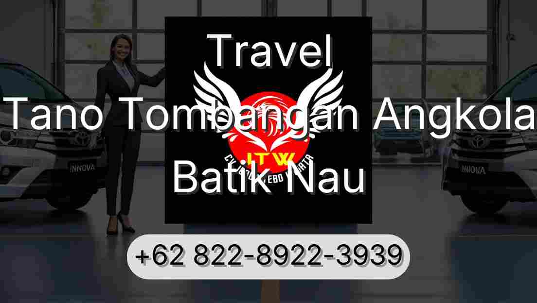 Travel Tano Tombangan Angkola Batik Nau