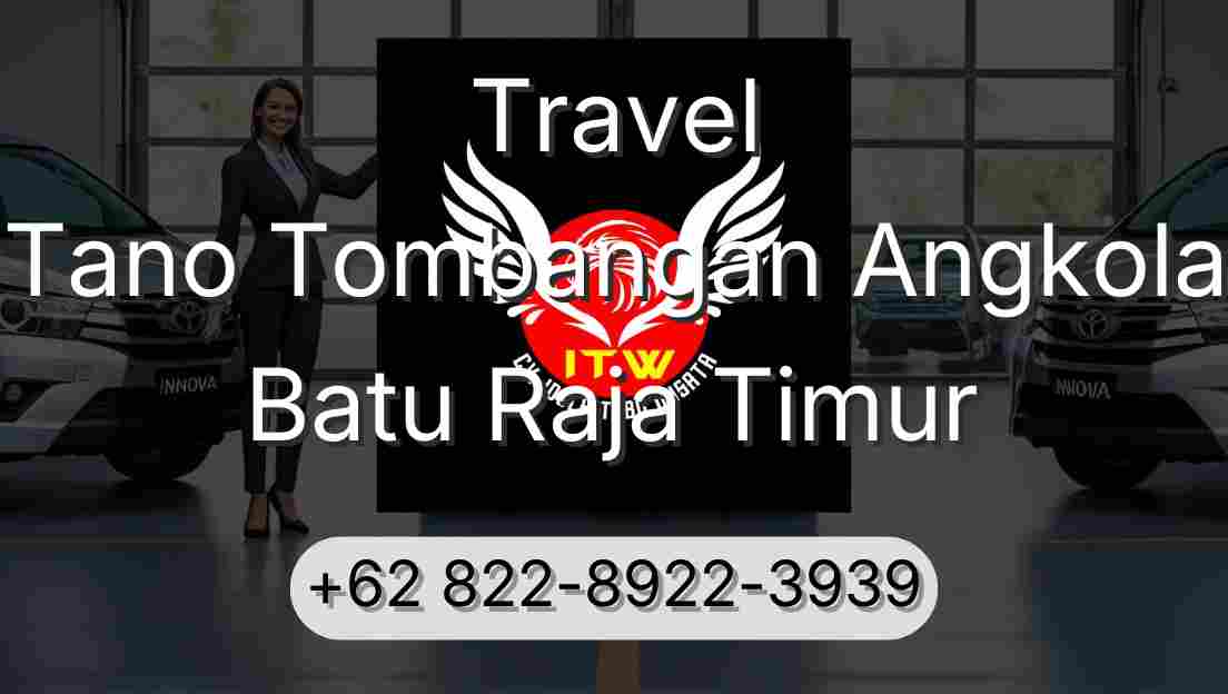 Travel Tano Tombangan Angkola Batu Raja Timur